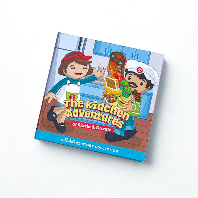 The Kidchen Adventures of Sizzle and Drizzle: A Baketivity Story Collection