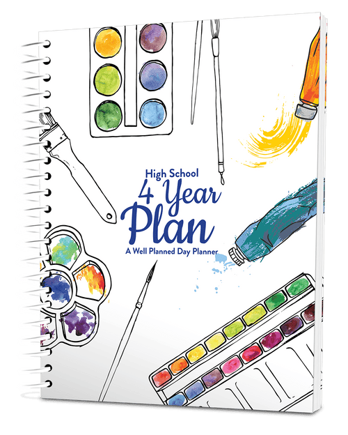 Well Planned Day: High School 4 Year Plan (2025-2029) - Arts and Crafts