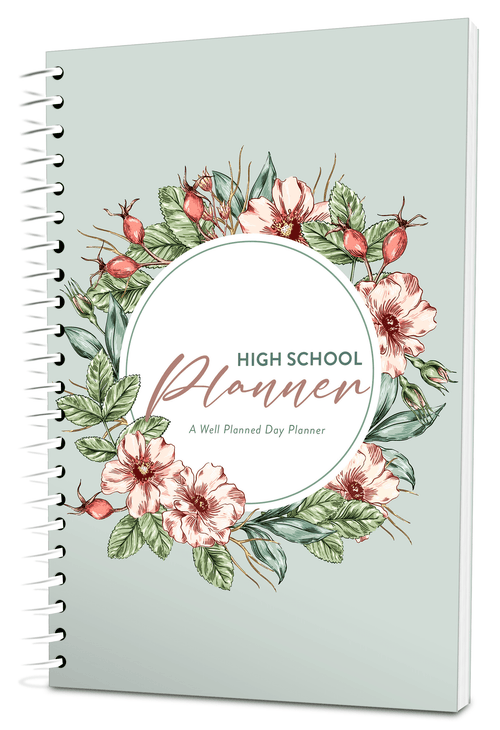 Well Planned Day: High School Planner - Wild Rose
